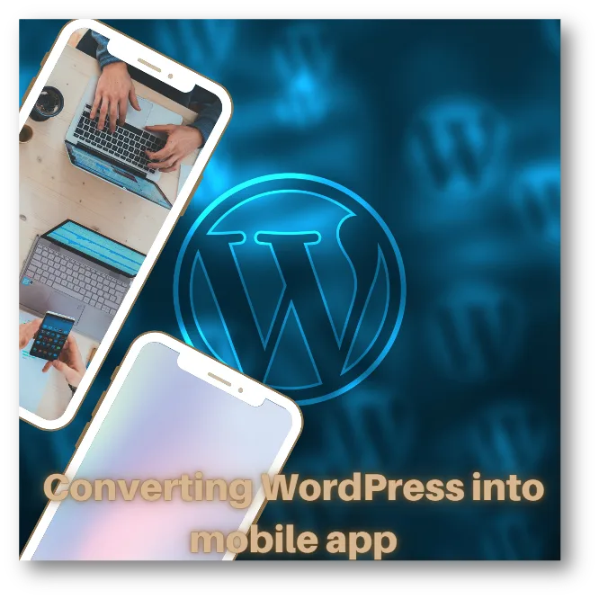 Convert WordPress to Mobile App | Best Plugins for Conversion