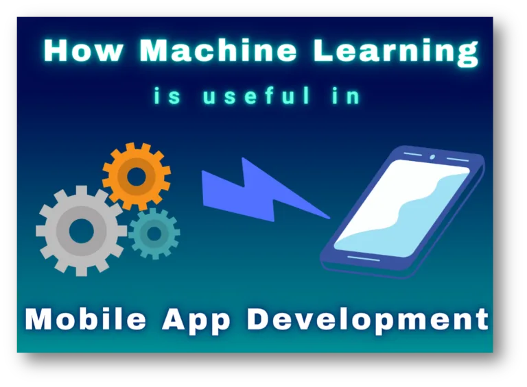 How Machine Learning is creating an impact on Mobile applications