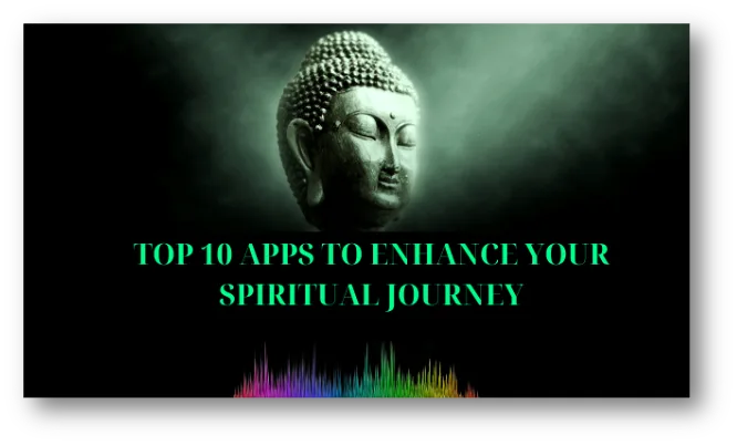 Top 10 Spiritual Apps for Mindfulness & Inner Growth