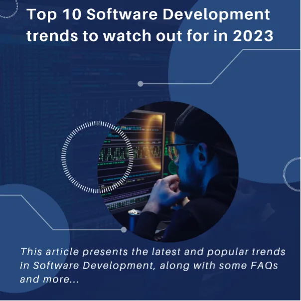 Top 10 Software Development trends to watch out for in 2023