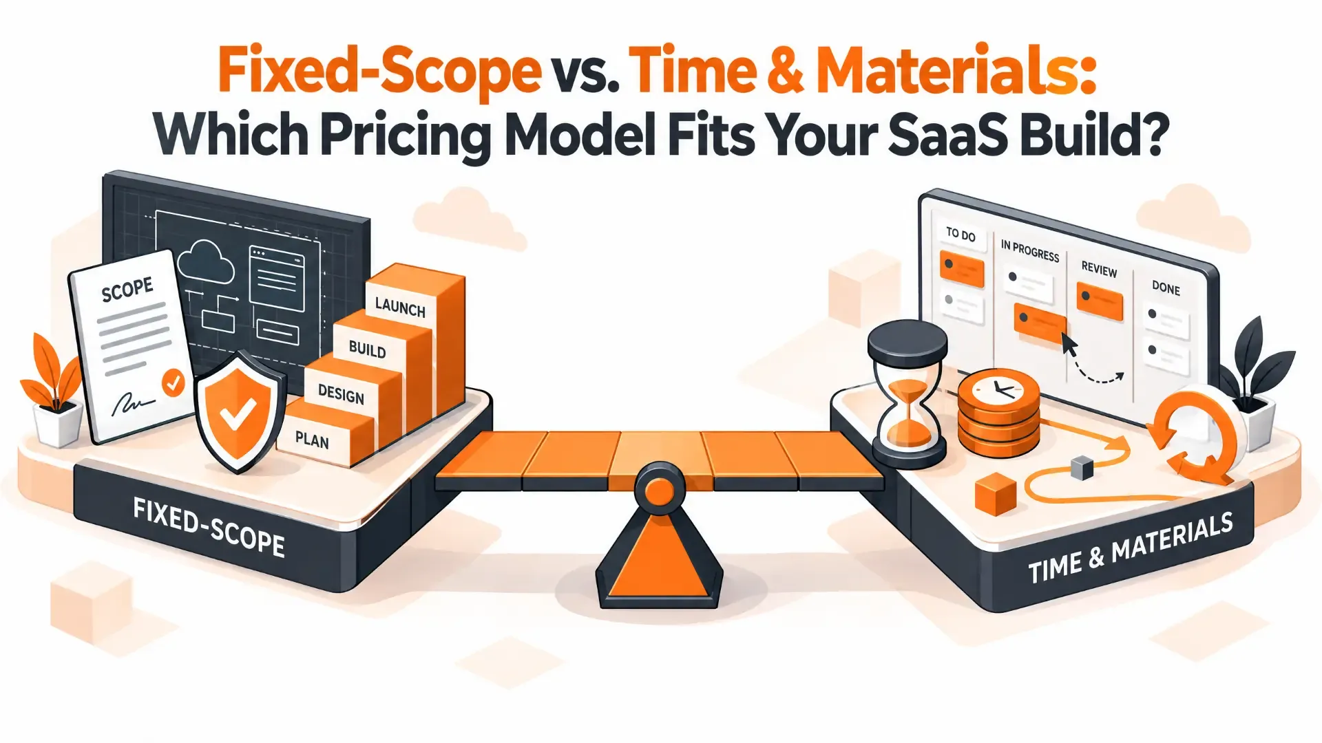 A seesaw balancing a fixed-scope platform with a signed scope, plan-to-launch steps and a shield against a time-and-materials platform with a sprint board, hourglass and clock.