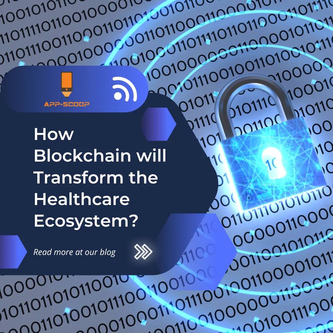 How Blockchain will Transform the Healthcare Ecosystem?